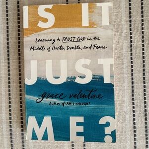 Is It Just Me? Book by Grace Valentine